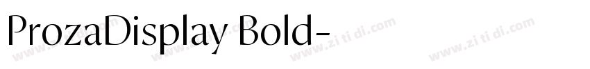 ProzaDisplay Bold字体转换